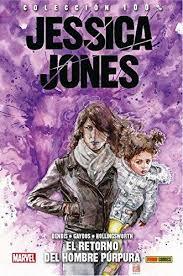 JESSICA JONES . EL RETORNO DEL HOMBRE PÚRPURA | 9788491674672 | BENSIS GAYDOS HOLLINGSWORTH