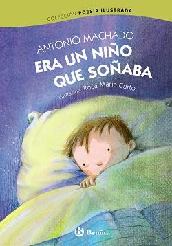 ERA UN NIÑO QUE SOÑABA | 9788469604618 | MACHADO RUIZ, ANTONIO