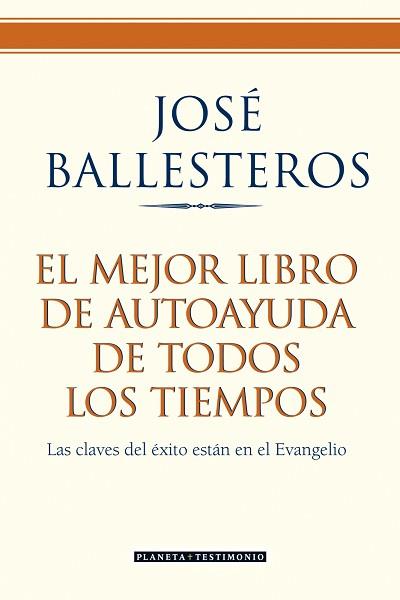 MEJOR LIBRO DE AUTOAYUDA DE TODOS... | 9788408072591 | JOSÉ BALLESTEROS