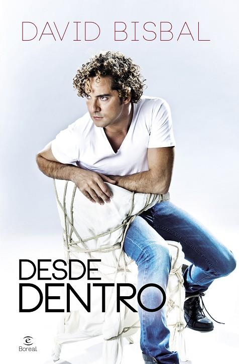 DESDE DENTRO | 9788467038156 | DAVID BISBAL FERRE
