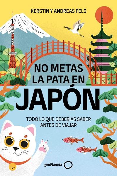 NO METAS LA PATA EN JAPÓN | 9788408327196 | FELS, ANDREAS / FELS, KERSTIN