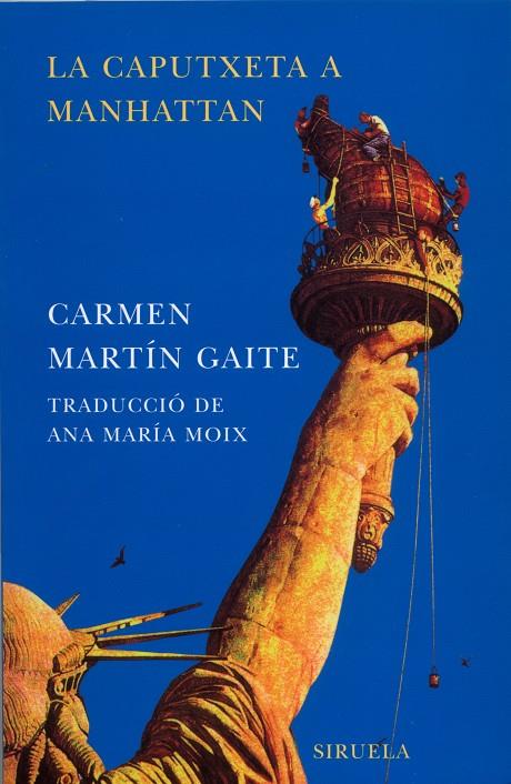 CAPUTXETA EN MANHATTAN | 9788478447152 | MARTIN GAITE