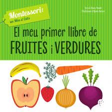 EL MEU PRIMER LLIBRE DE FRUITES I VERDURES (VVKIDS | 9788468261768 | CH. PIRODDI