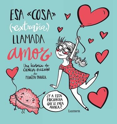 ESA COSA (EXTRAÑA) LLAMADA AMOR | 9788448843427 | PARKER,PEDRITA