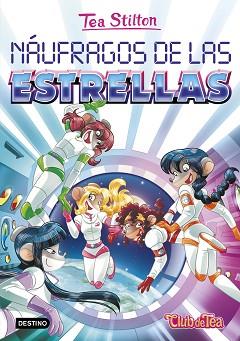 NÁUFRAGOS DE LAS ESTRELLAS | 9788408151340 | TEA STILTON