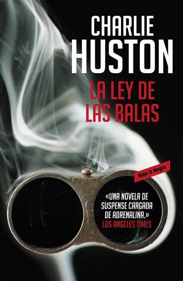 LEY DE LAS BALAS | 9788439723745 | HUSTON,CHARLIE