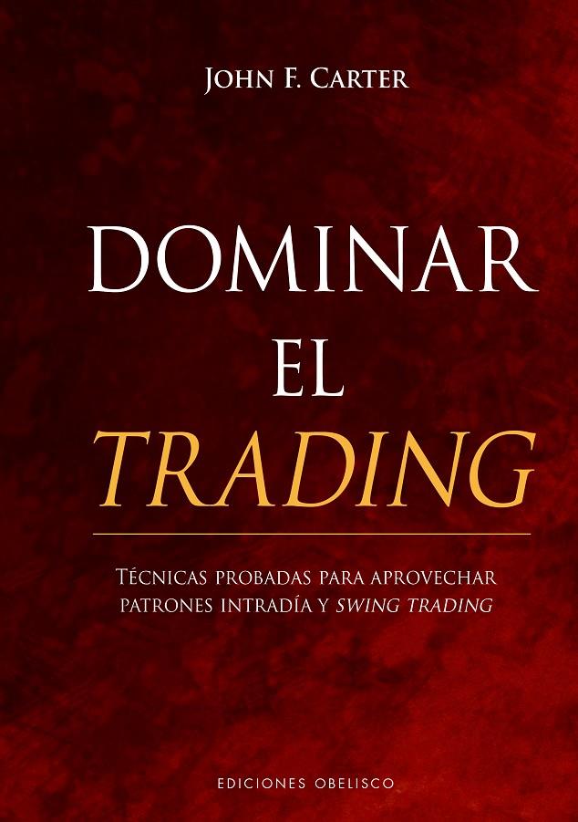 DOMINAR EL TRADING | 9788491117834 | CARTER, JOHN F.