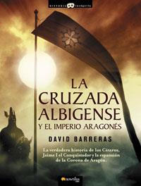 CRUZADA ALBIGENSE Y EL IMPERIO ARAGONES | 9788497633659 | BARRERAS MARTINEZ,DAVID