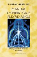 MANUAL EJERCICIOS PLEYADIANOS | 9788477206095 | QUAN-YIN, AMORAH