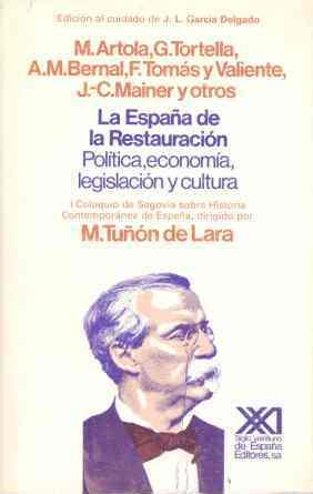 ESPA¥A DE LA RESTAURACION : POLITICA, ECONOMIA, L | 9788432305115 | An¢nimas y colectivas