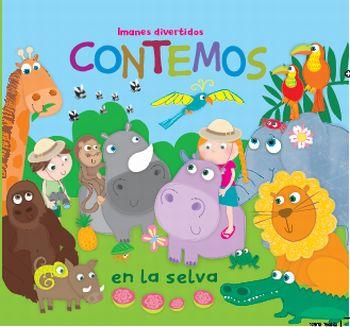 CONTEMOS EN LA SELVA. IMANES DIVERTIDOS | 9788492766338 | AUTORES, VARIOS