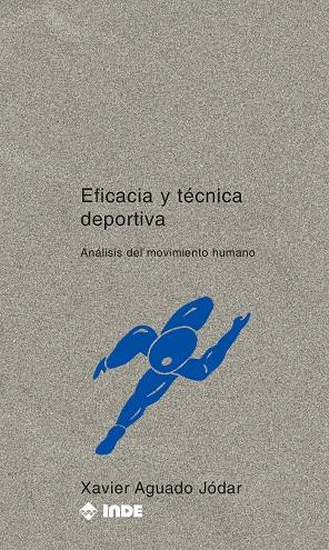 EFICACIA Y TECNICA DEPORTIVA | 9788487330209 | AGUADO JóDAR, XAVIER