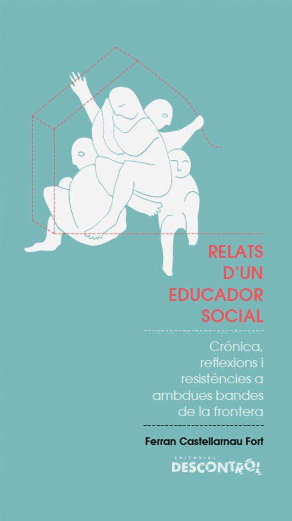 RELATS D'UN EDUCADOR SOCIAL | 9788418283031 | FERRAN CASTELLARNAU