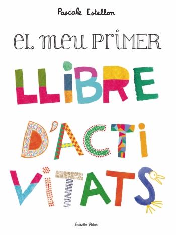 MEU PRIMER LLIBRE D'ACTIVITATS, EL | 9788499322230