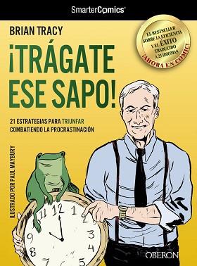 ¡TRÁGATE ESE SAPO! 21 ESTRATEGIAS PARA TRIUNFAR COMBATIENDO | 9788441532458 | TRACY, BRIAN