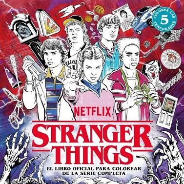 STRANGER THINGS. EL LIBRO OFICIAL PARA COLOREAR DE LA SERIE COMPLETA | 9788425373534 | , NETFLIX