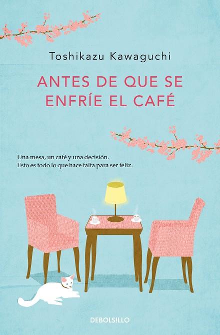 ANTES DE QUE SE ENFRÍE EL CAFÉ (ANTES DE QUE SE ENFRÍE EL CAFÉ 1) | 9788466364041 | KAWAGUCHI, TOSHIKAZU