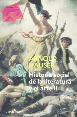 HISTORIA SOCIAL DE LA LITERATURA Y EL ARTE II | 9788497932219 | HAUSER, ARNOLD