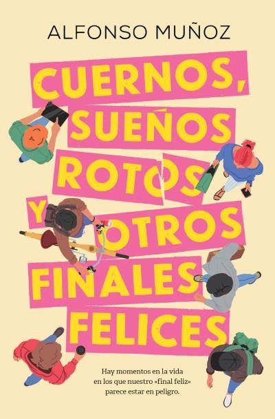 CUERNOS, SUEÑOS ROTOS Y OTROS FINALES FELICES | 9788419130754 | MUÑOZ, ALFONSO