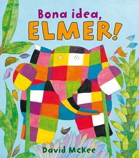 BONA IDEA, ELMER! | 9788448825348 | MCKEE, DAVID