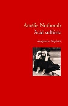 ACID SULFURIC | 9788497872195 | NOTHOMB, AMELIE