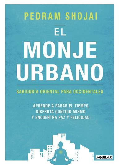 EL MONJE URBANO | 9788403516595 | SHOJAI, PEDRAM