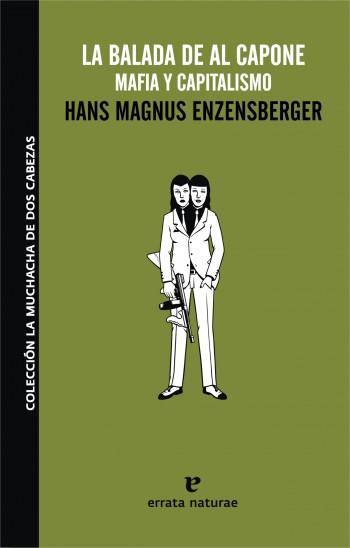 BALADA DE AL CAPONE | 9788493714550 | ENZENSBERGER, HANS MAGNUS