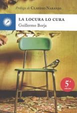 LOCURA,LO CURA, LA | 9788492393336 | BORJA, GUILLERMO