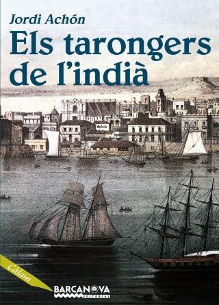 ELS TARONGERS DE L'INDIA | 9788448923679 | JORDI ACHON