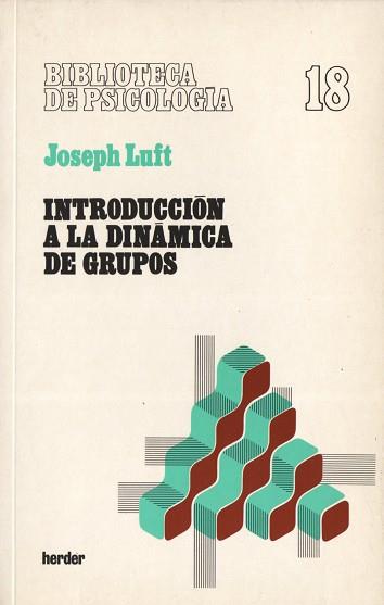 INTRODUCCION A LA DINAMICA DE GRUPOS | 9788425408342 | LUFT,JOSEPH
