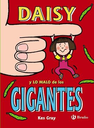 DAISY Y LO MALO DE LOS GIGANTES | 9788469620908 | GRAY, KES