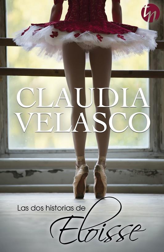 LAS DOS HISTORIAS DE ELOISSE | 9788468756288 | VELASCO, CLAUDIA