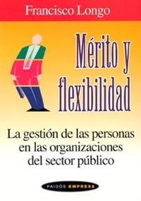 MÉRITO Y FLEXIBILIDAD | 9788449316111 | LONGO, FRANCISCO