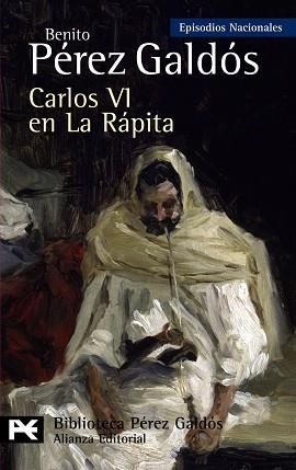 CARLOS VI EN LA RAPITA | 9788420662817 | PEREZ GALDOS, BENITO