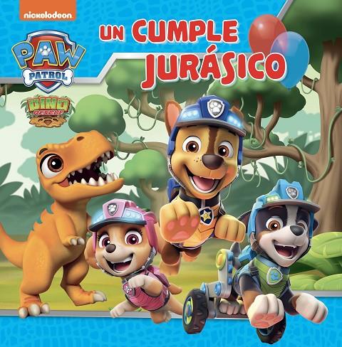 PAW PATROL | PATRULLA CANINA. UN CUENTO - UN CUMPLE JURÁSICO | 9788448867850 | NICKELODEON