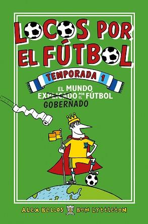 LOCOS POR EL FÚTBOL. TEMPORADA 1 | 9788416700776 | BELLOS, ALEX/LYTTLETON, BEN