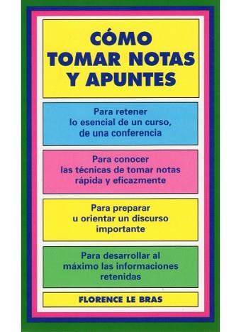 COMO TOMAR NOTAS Y APUNTES | 9788470823121 | FLORENCE LE BRAS