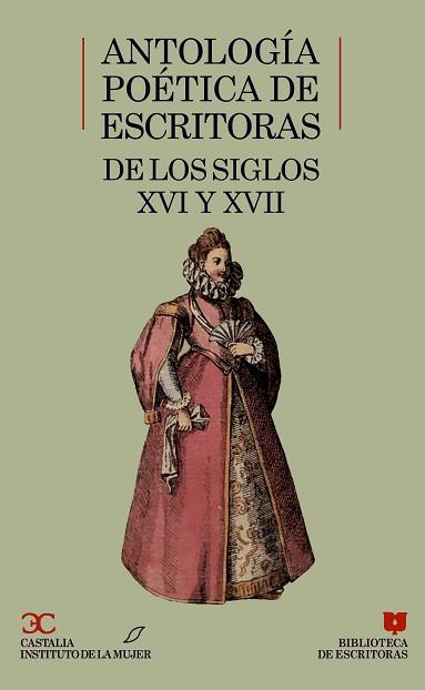 ANTOLOGIA POTICA DE ESCRITORAS DE LOS SIGLOS XVI | 9788470395345 | ANONIMAS Y COLECTIVAS