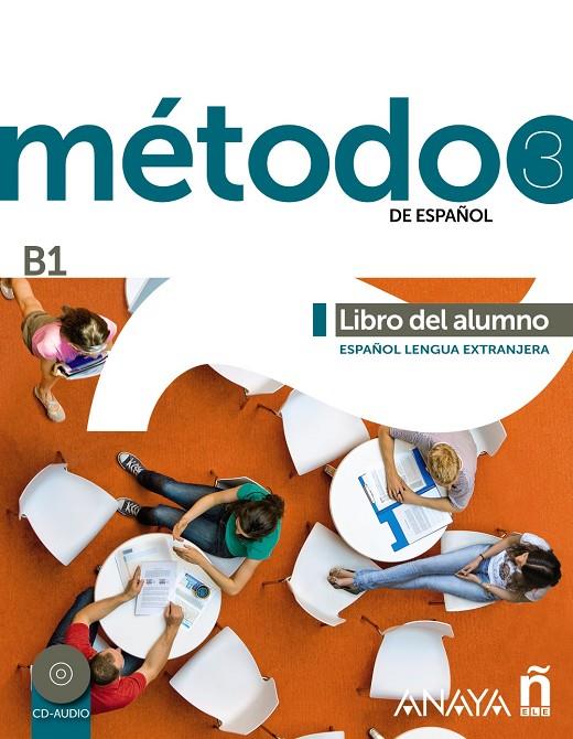 MÉTODO 3 DE ESPAÑOL. LIBRO DEL ALUMNO B1 | 9788467830545 | ROBLES ÁVILA, SARA/CÁRDENAS BERNAL, FRANCISCA/HIER