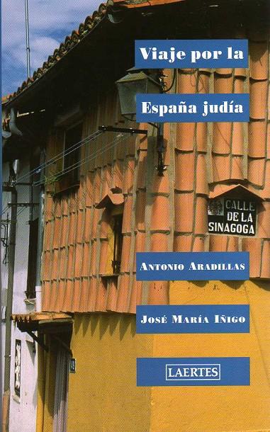 VIAJE POR LA ESPAÑA JUDIA | 9788475844503 | IÑIGO, JOSE MARIA
