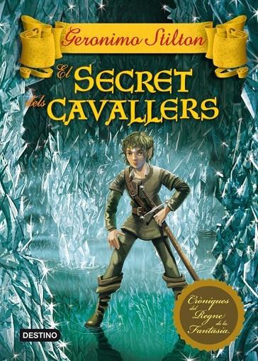 SECRET DELS CAVALLERS | 9788415697503 | STILTON, GERONIMO [VER TITULOS]