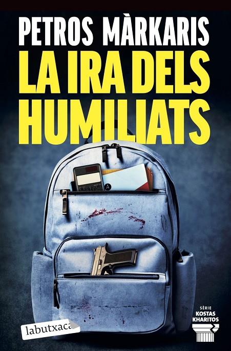 LA IRA DELS HUMILIATS | 9791387802462 | MARKARIS, PETROS