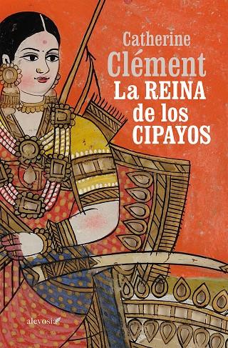 REINA DE LOS CIPAYOS, LA | 9788415608646 | CLÉMENT, CATHERINE