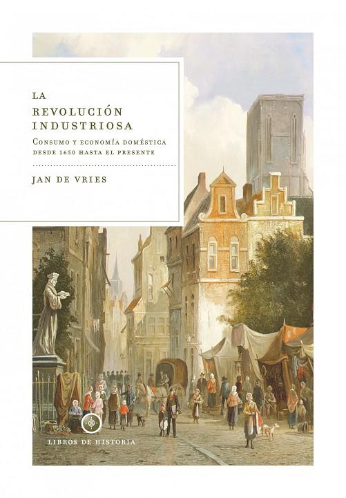 REVOLUCION INDUSTRIOSA | 9788474239690 | JAN DE VRIES