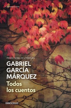 TODOS LOS CUENTOS | 9788490322765 | GARCIA MARQUEZ,GABRIEL