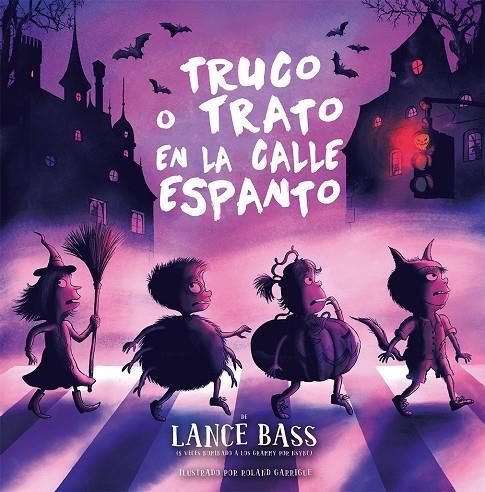 TRUCO O TRATO EN LA CALLE DEL ESPANTO | 9788491458791 | BASS, LANCE
