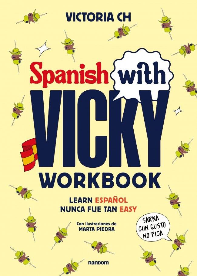 SPANISH WITH VICKY: WORKBOOK | 9788419441645 | CH, VICTORIA