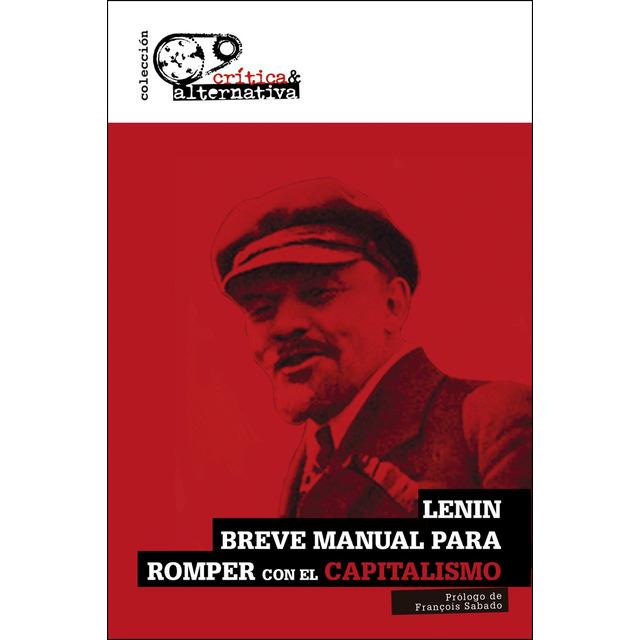 BREVE MANUAL PARA ROMPER CON EL CAPITALISMO | 9788494988301