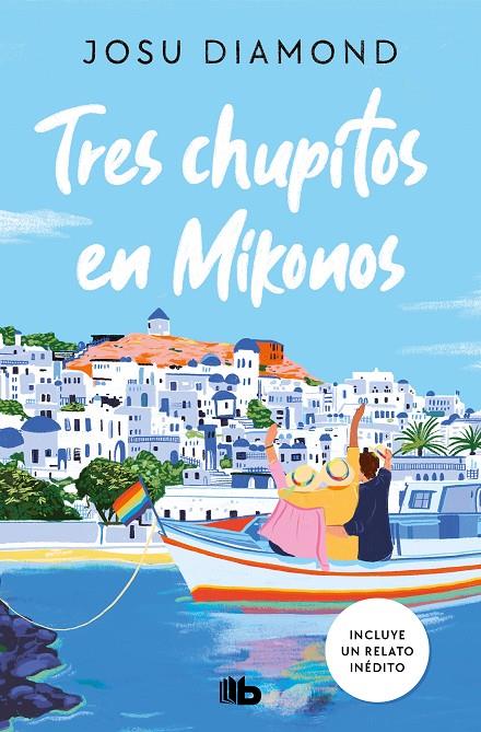 TRES CHUPITOS EN MIKONOS (CHUECA 3) | 9788413146430 | DIAMOND, JOSU