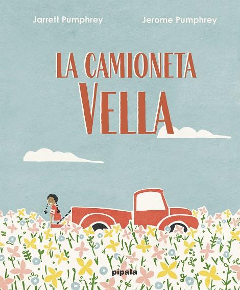 LA CAMIONETA VELLA | 9788419208019 | PUMPHREY, JARRET